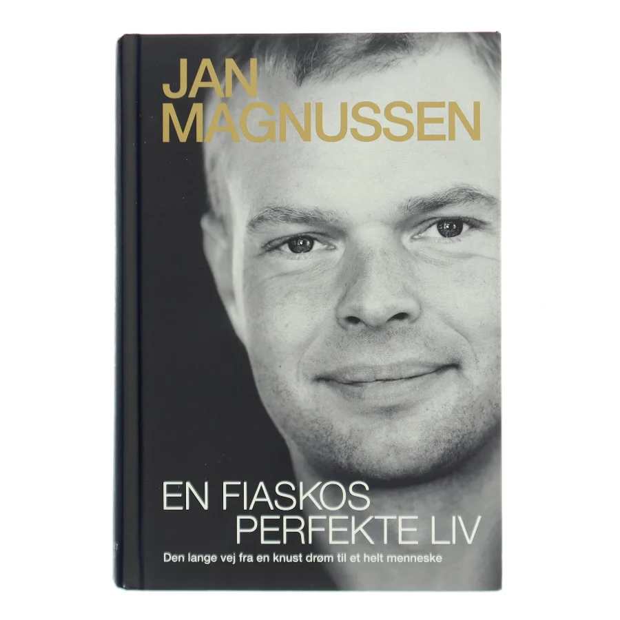 Magnussen; Jan Magnussen en fiaskos perfekte liv. Jan Magnussen m.m. af Jan Kaiser (Bog)