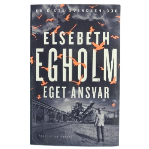 Eget Ansvar af Elsebeth Egholm (Bog)