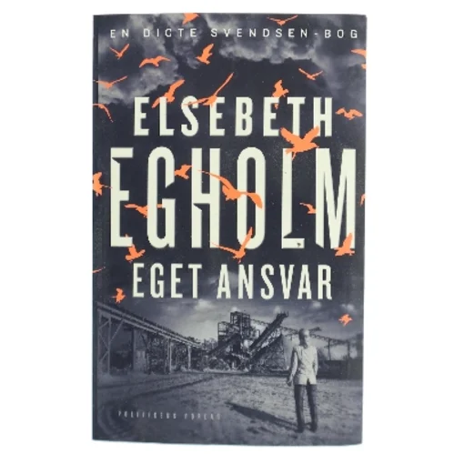Eget Ansvar af Elsebeth Egholm (Bog)