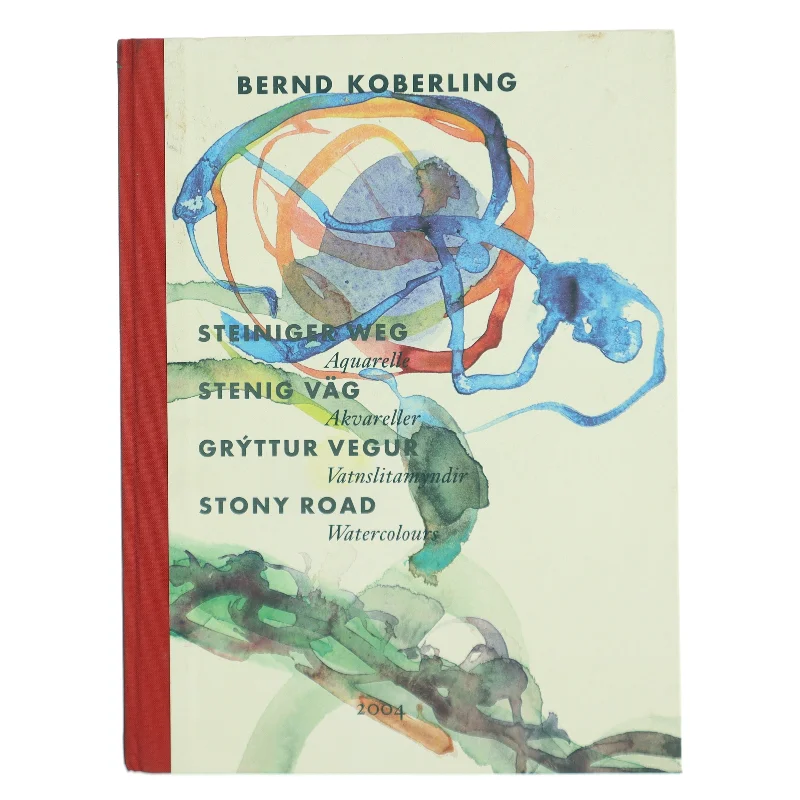 Steiniger Weg: Stony Road - Aquarelle af Bernd Koberling (Bog)