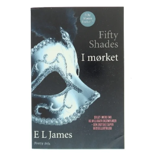 Fifty shades. Bind 2, I mørket af E. L. James (Bog)