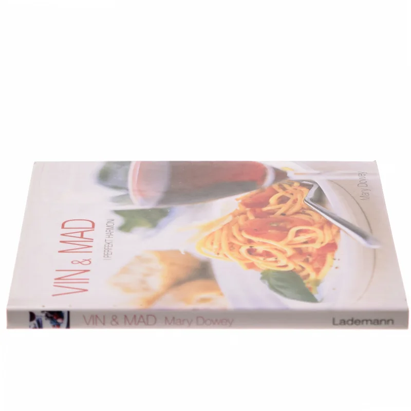 Vin & mad i perfekt harmoni af Mary Dowey (Bog)