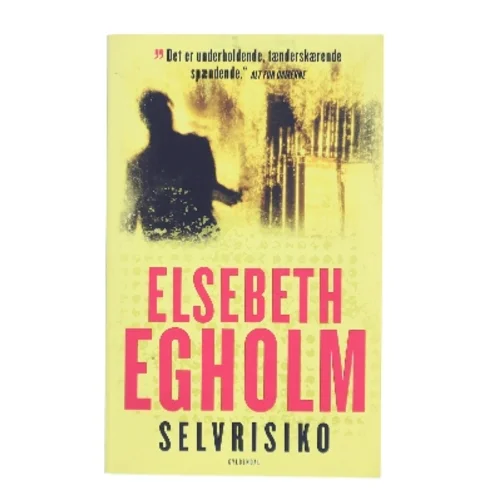 Selvrisiko af Elsebeth Egholm (Bog)