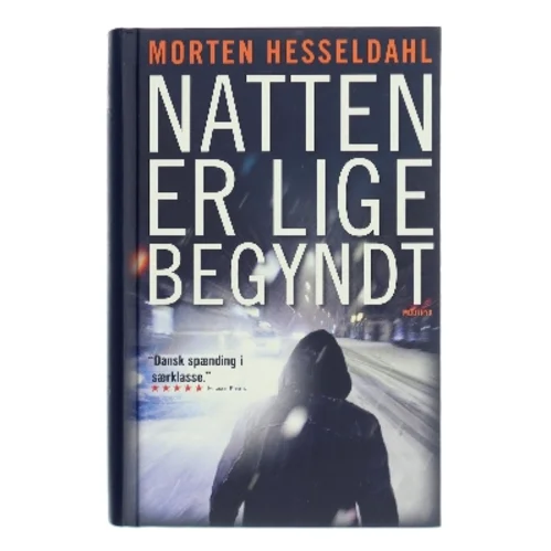 Natten er lige begyndt af Morten Hesseldahl (Bog)