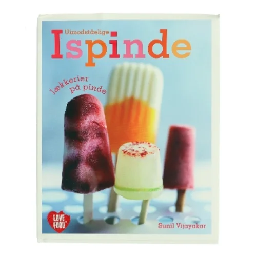 Uimodståelige ispinde af Sunil Vijayakar (Bog)