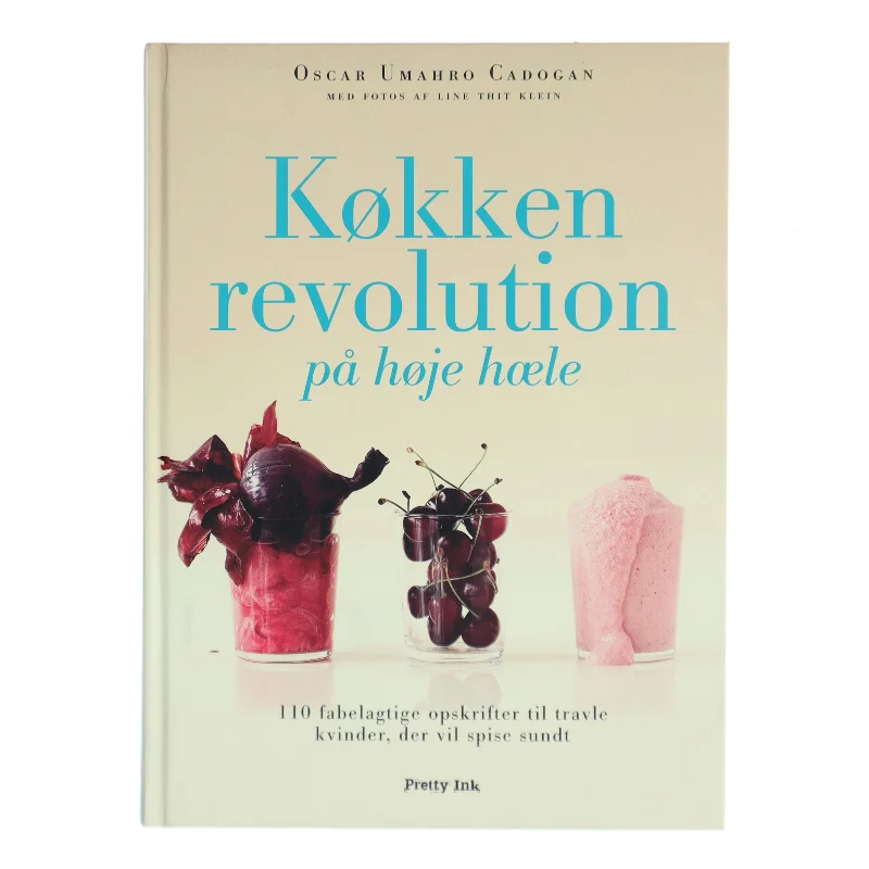 Køkkenrevolution på høje hæle af Oscar Umahro Cadogan (Bog)