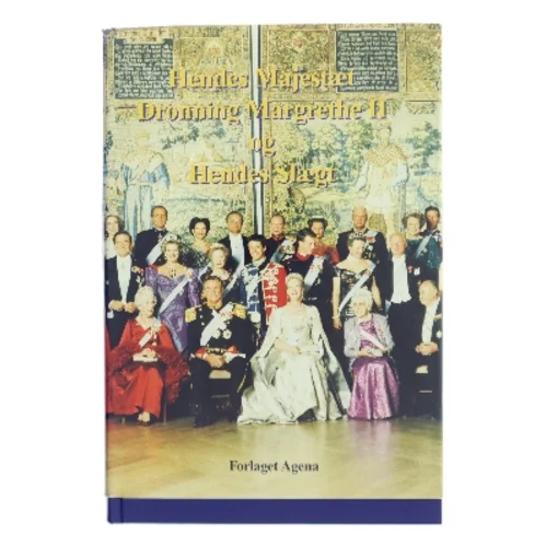 Hendes Majestæt dronning Margrethe II og hendes slægt af Knud Højrup (f. 1943) (Bog)