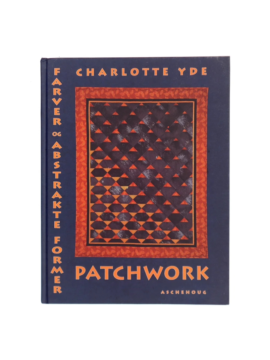 Forsiden af Patchwork, farver og abstrakte former af Charlotte Yde (f. 1953-11-19)