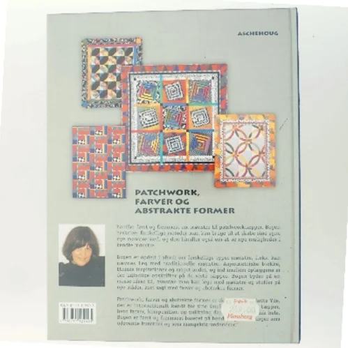 Patchwork, farver og abstrakte former af Charlotte Yde (f. 1953-11-19) (Bog)