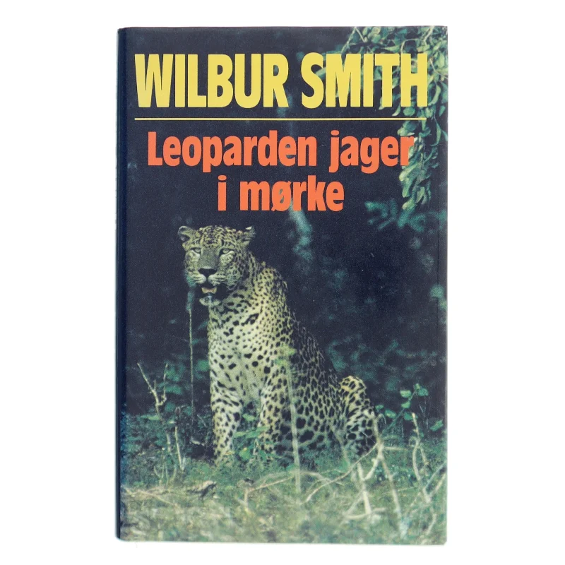 Leoparden jager i mørke af Wilbur Smith (Bog)