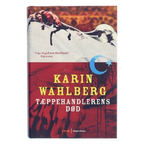 Tæppehandlerens død : kriminalroman af Karin Wahlberg (Bog)