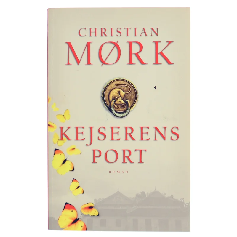 Kejserens port : roman af Christian Mørk (Bog)