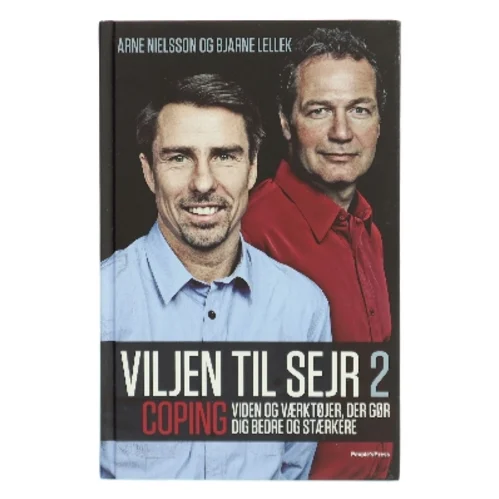 Viljen til sejr 2 : viden og værktøjer, der gør dig bedre og stærkere (Bog)