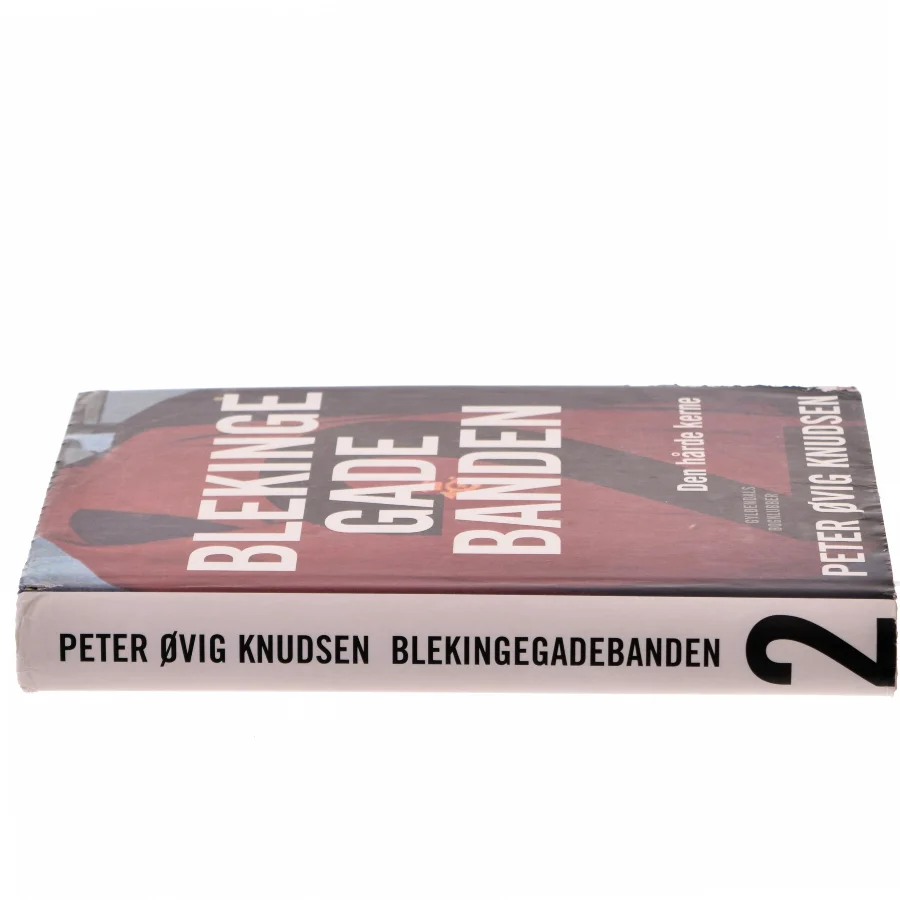 Blekingegadebanden. Bind 2, Den hårde kerne af Peter Øvig Knudsen (Bog)