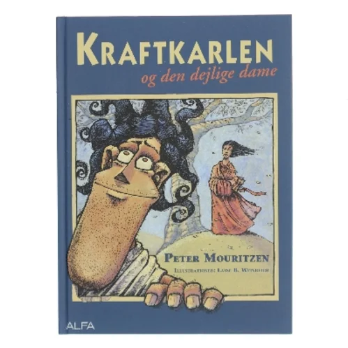 Kraftkarlen og den dejlige dame af Peter Mouritzen (Bog)