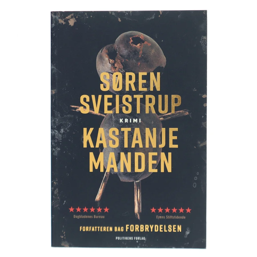Kastanjemanden : krimi af Søren Sveistrup (Bog)