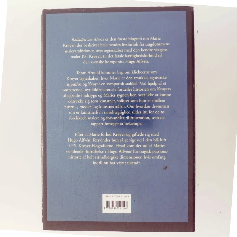 Balladen om Marie : en biografi om Marie Krøyer af Tonni Arnold (Bog)