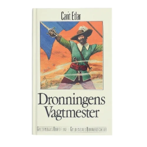 Dronningens Vagtmester af Carit Etlar (Bog)