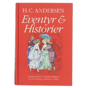 Eventyr og historier (Ved Johannes Møllehave) af H. C. Andersen (f. 1805) (Bog)