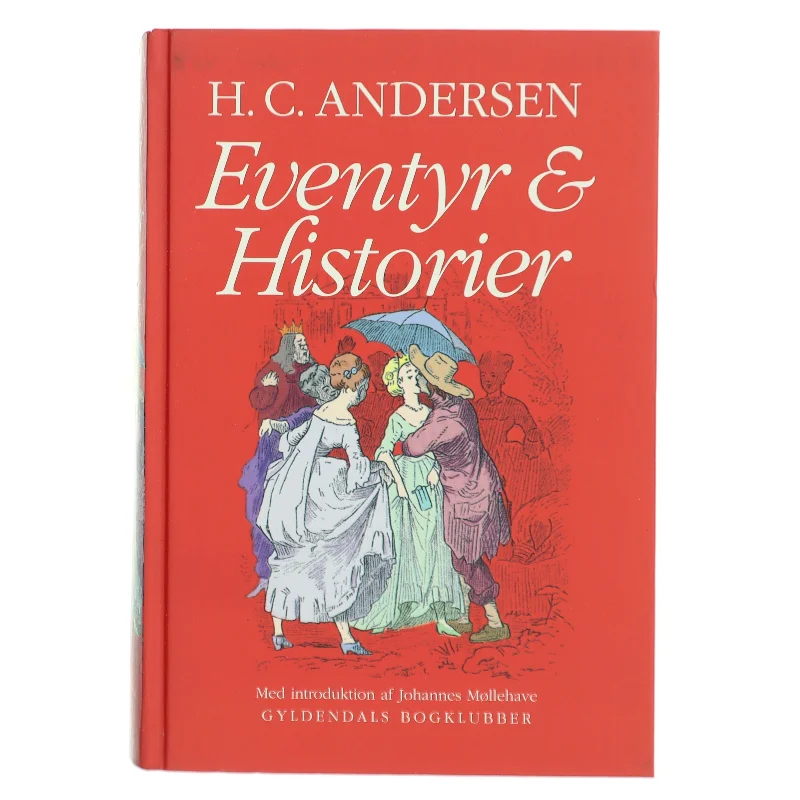 Eventyr og historier (Ved Johannes Møllehave) af H. C. Andersen (f. 1805) (Bog)