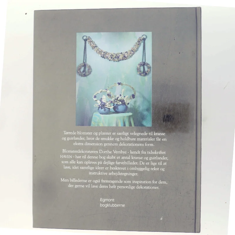 Tørrede kranse & guirlander af Dorthe Vembye (Bog)