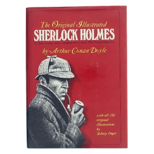 The original illustrated Sherlock Holmes : 37 short stories and a novel, comprising af A. Conan Doyle (Bog)