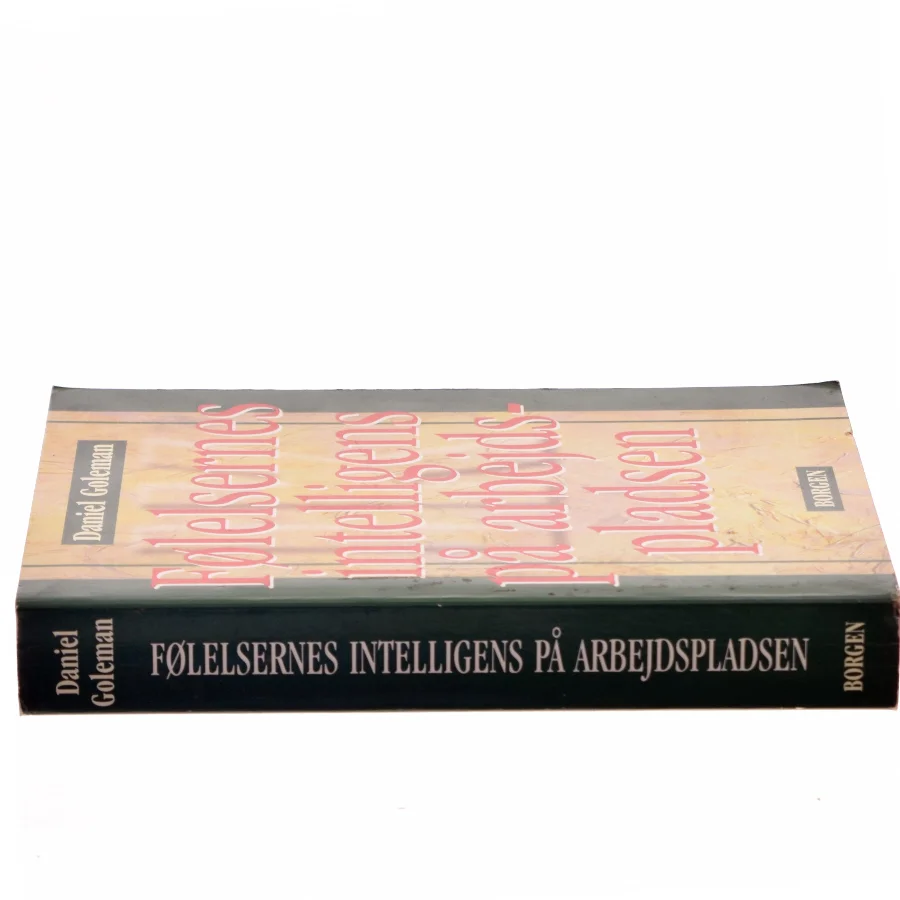 Følelsernes intelligens på arbejdspladsen af Daniel Goleman (Bog)