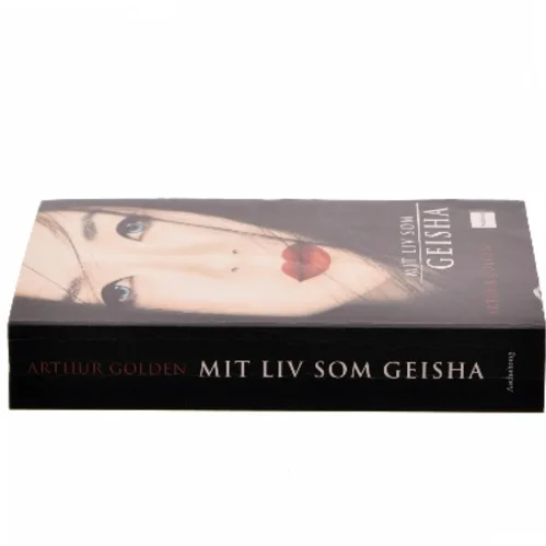 Mit liv som geisha : roman af Arthur Golden (Bog)