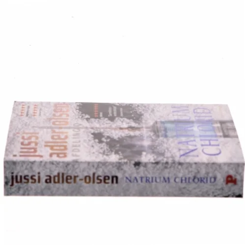 Natrium chlorid : krimithriller af Jussi Adler-Olsen (Bog)