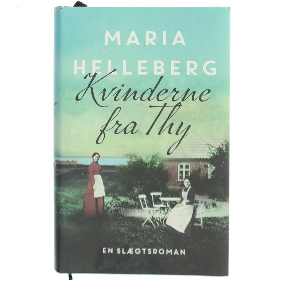 Kvinderne fra Thy af Maria Helleberg (Bog)
