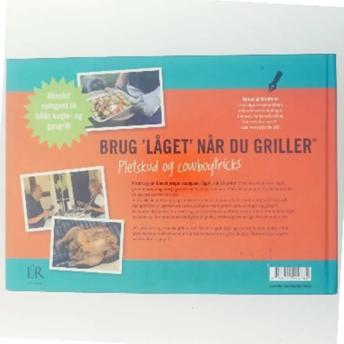 Brug "låget" når du griller - pletskud & cowboytricks (Bog)