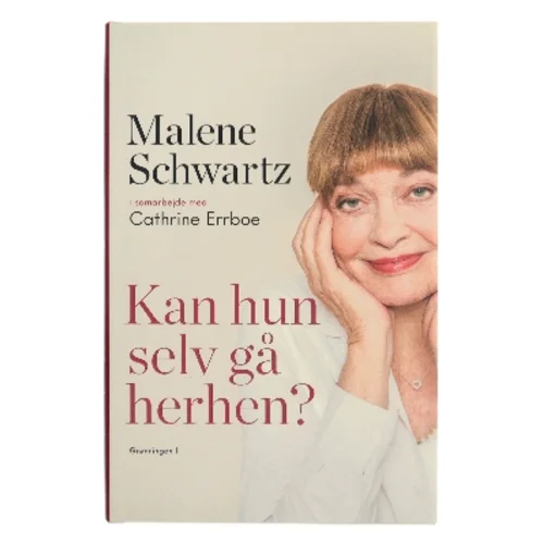 Kan hun selv gå herhen? af Malene Schwartz (Bog)