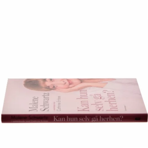 Kan hun selv gå herhen? af Malene Schwartz (Bog)