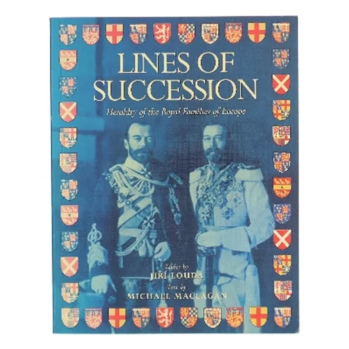 Lines of succession : heraldry of the royal families of Europe (Bog)