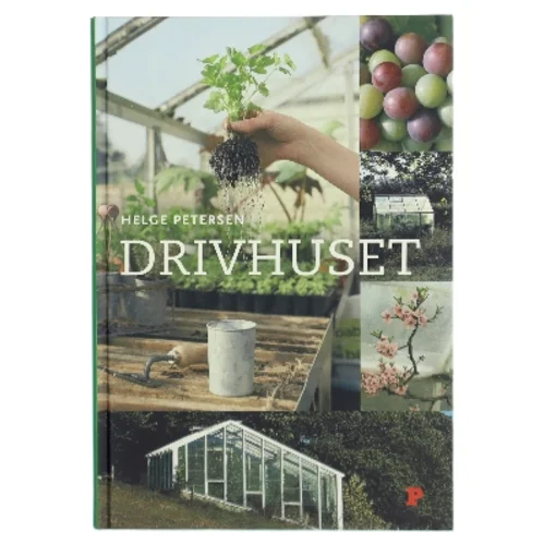 Drivhuset af Helge Petersen (Bog)