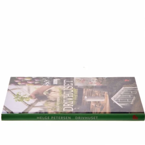 Drivhuset af Helge Petersen (Bog)