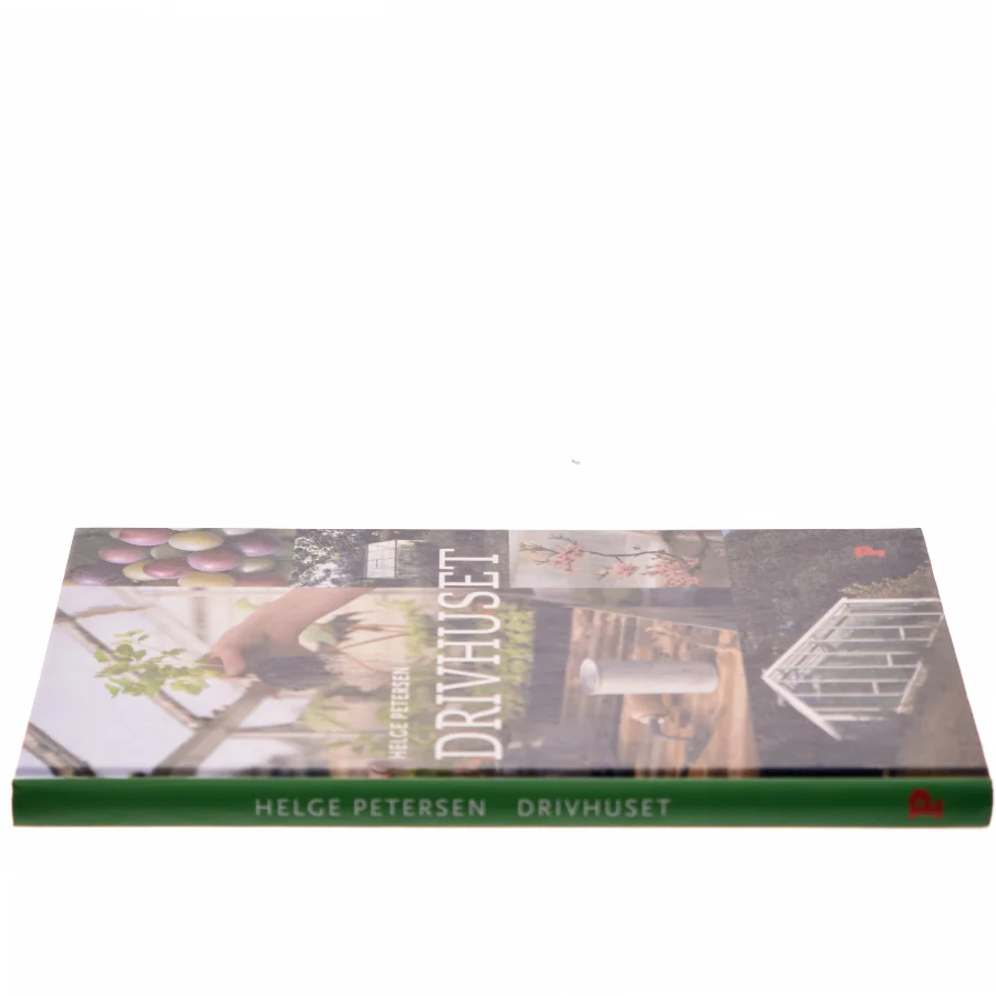 Drivhuset af Helge Petersen (Bog)
