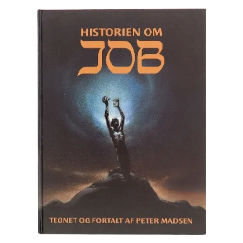 Historien om Job af Peter Madsen (f. 1958) (Bog)