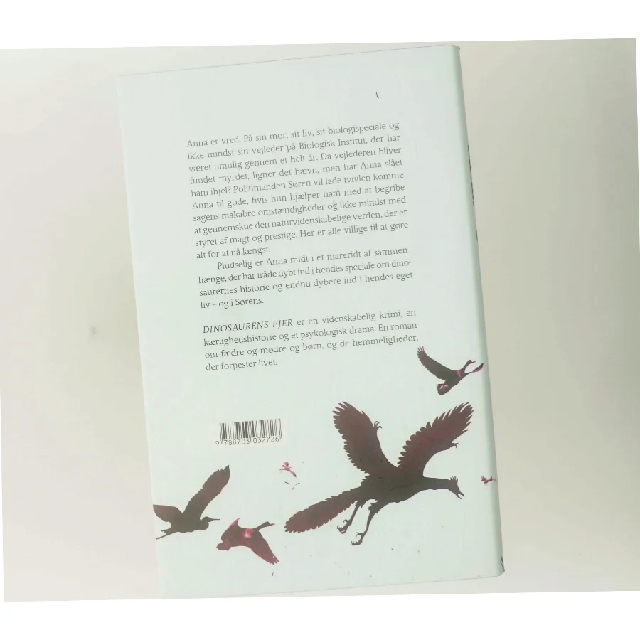 Dinosaurens fjer af Sissel-Jo Gazan (Bog)