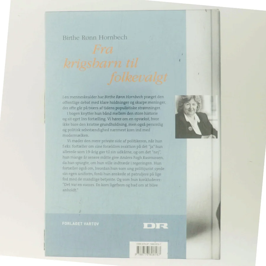 Fra krigsbarn til folkevalgt : en danmarkshistorie erindret af Birthe Rønn Hornbech (Bog)