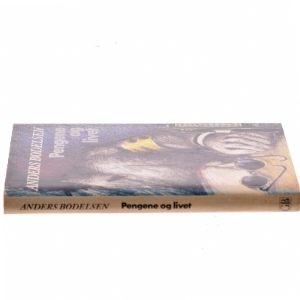 Pengene og livet af Anders Bodelsen (Bog)