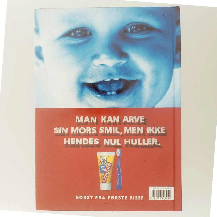 Bogen om mælketænder af Udarbejdet af Dansk Tandlægeforening i samarbejde med Colgate (Bog)