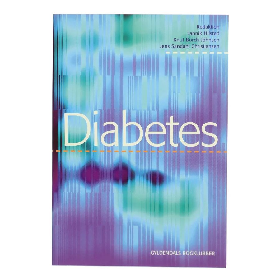 Diabetes : sygdom, behandling og organisation (Bog)