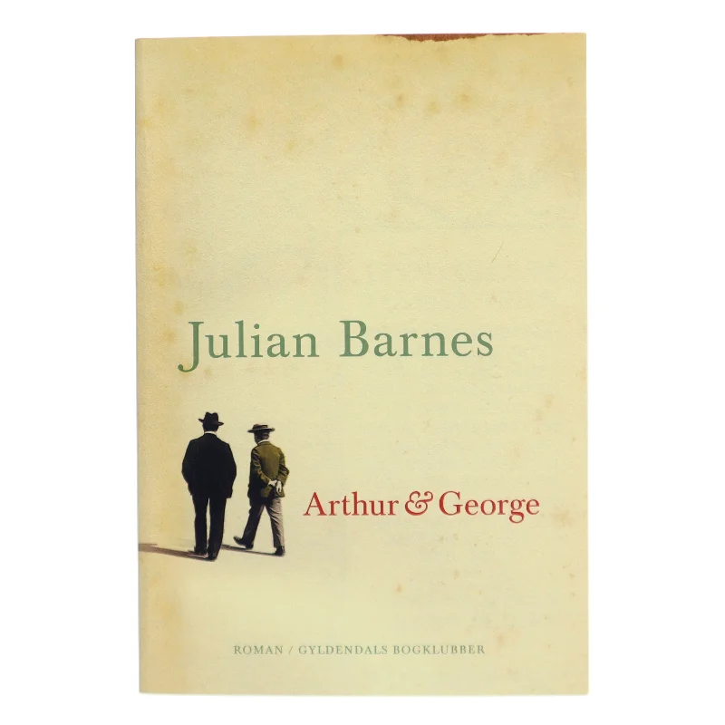 Arthur & George : roman af Julian Barnes (Bog)