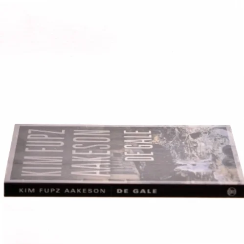 De gale af Kim Fupz Aakeson (Bog)