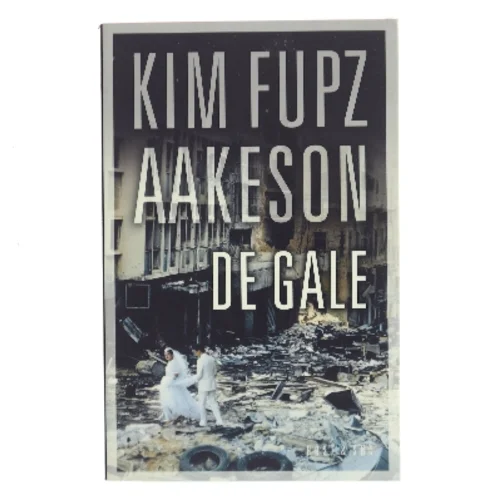 De gale af Kim Fupz Aakeson (Bog)