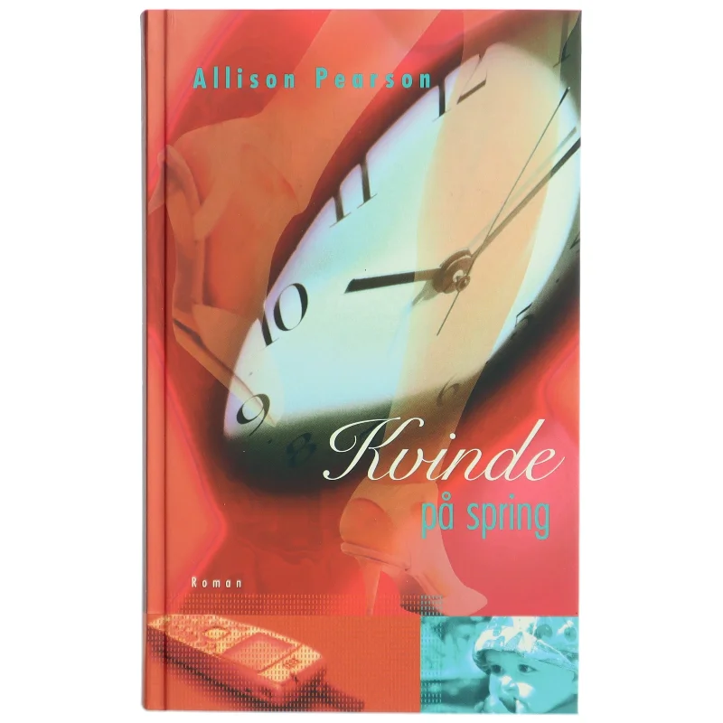 Kvinde på spring : en komedie om fiasko, en tragedie om succes af Allison Pearson (Bog)