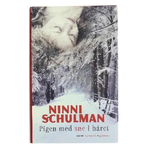Pigen med sne i håret : kriminalroman af Ninni Schulman (Bog)