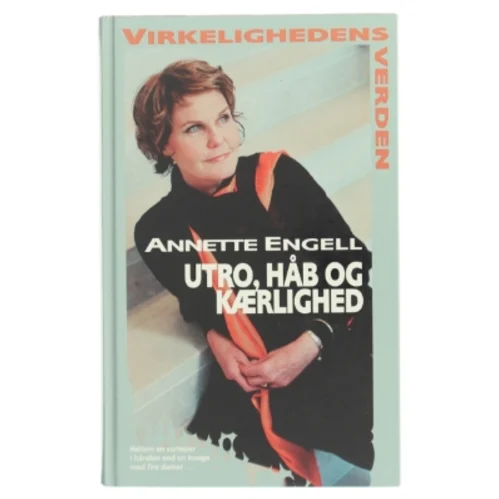 Utro, håb og kærlighed af Annette Engell (Bog)