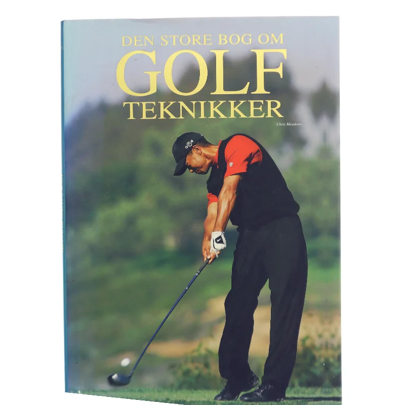 Den store bog om golfteknikker af Chris Meadows (Bog)